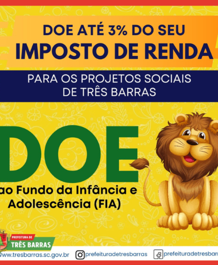 Contribuinte pode destinar parte do seu Imposto de Renda ao FIA de Três Barras
