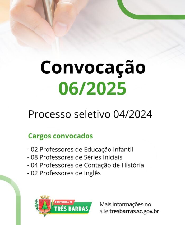 O Município de Três Barras convoca os candidatos classificados no Processo Seletivo n.º 04/2024 para atuação no Ano Letivo de 2025.
