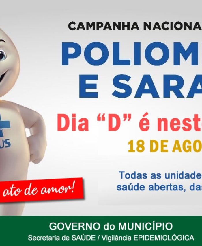 Dia D da campanha será neste sábado; 344 crianças já foram vacinadas contra a Poliomielite e Sarampo