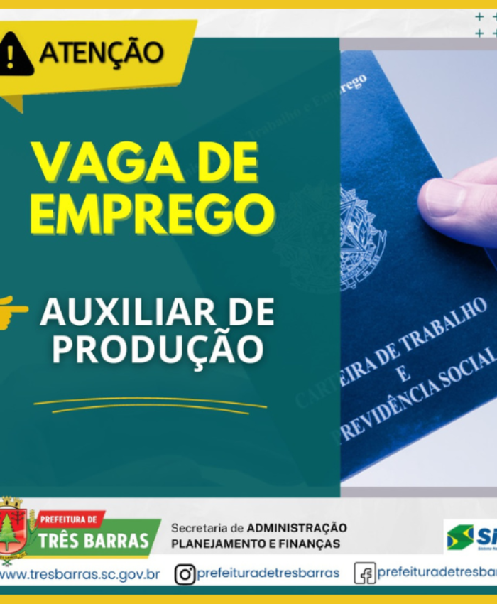 Há uma vaga de Auxiliar de Produção disponível no SINE de Três Barras