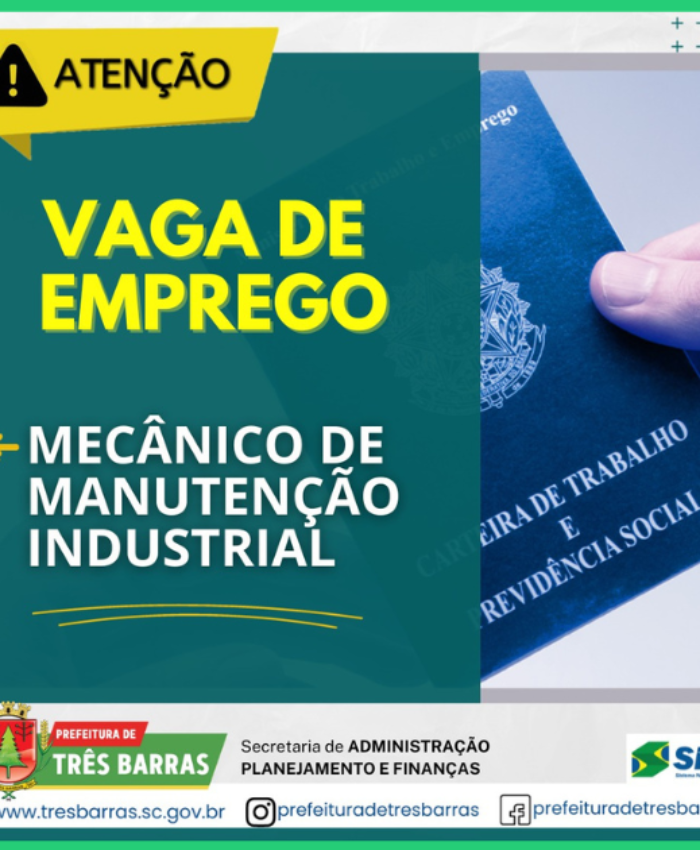 Há uma vaga de Mecânico de Manutenção Industrial disponível no SINE de Três Barras