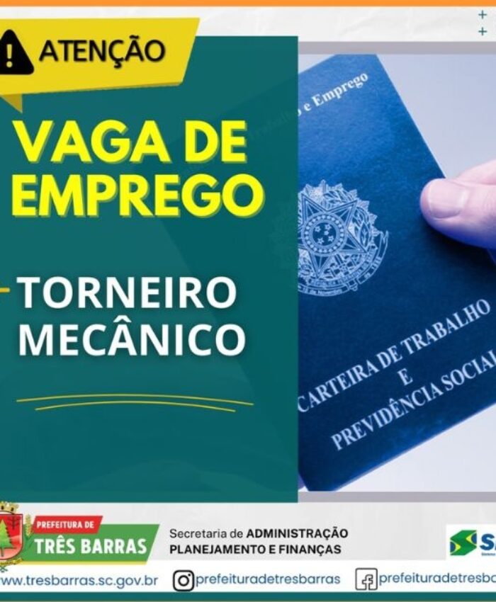 Há vaga de torneiro mecânico disponível no SINE de Três Barras