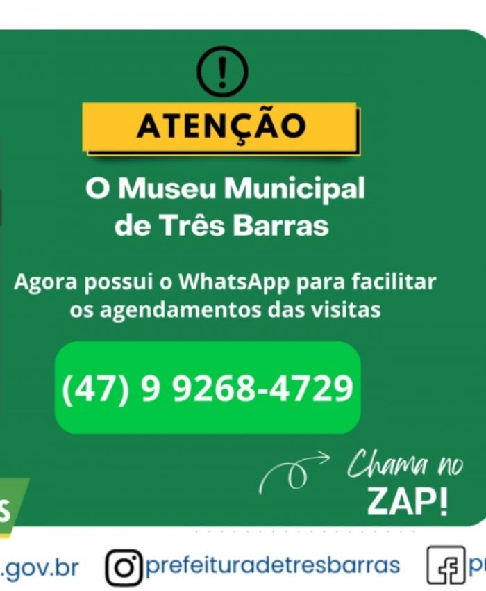 MUSEU MUNICIPAL DE TRÊS BARRAS DIVULGA WHATSAPP PARA AGENDAMENTO DE VISITAS