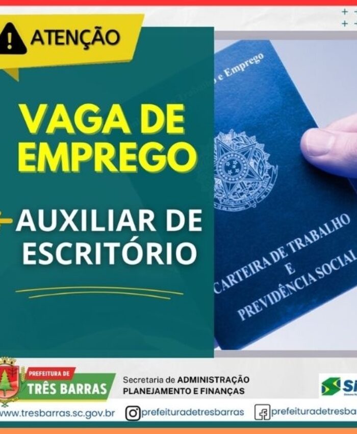 Oportunidade: SINE de Três Barras oferta vaga de auxiliar de escritório