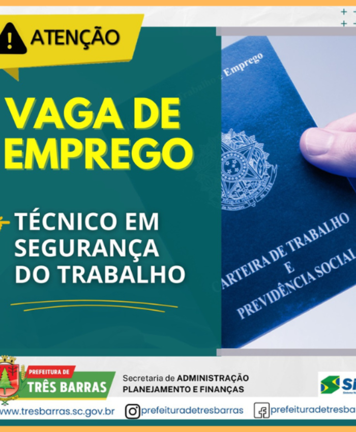 Posto do SINE de Três Barras dispõe de vaga para Técnico de Segurança do Trabalho