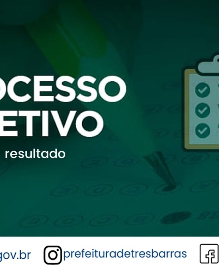 RESULTADO FINAL DO PROCESSO SELETIVO SIMPLIFICADO DO MUNICÍPIO DE TRÊS BARRAS