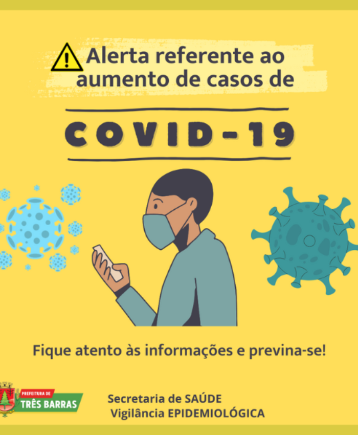 Saúde alerta sobre o aumento de casos de covid-19; fique atento às recomendações de prevenção