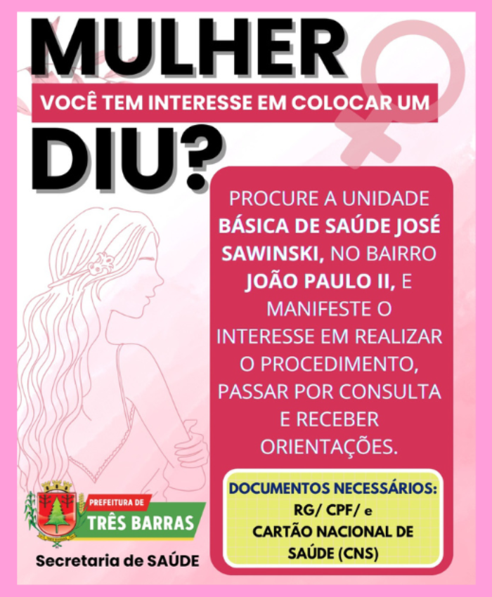 Saúde oferece colocação gratuita de DIU; mulheres devem se cadastrar junto à UBS José Sawinski