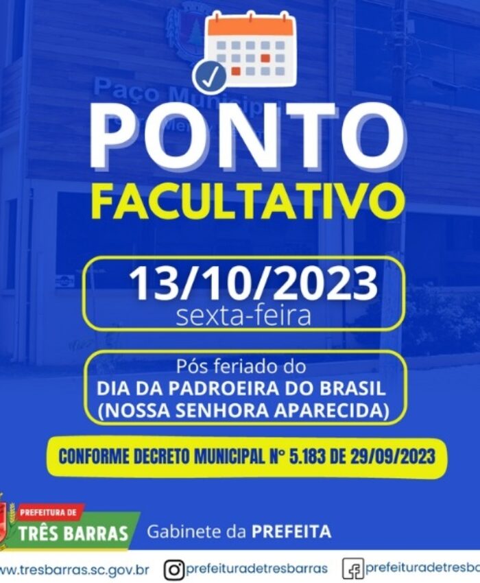 SEXTA-FEIRA, 13, SERÁ PONTO FACULTATIVO NAS REPARTIÇÕES PÚBLICAS MUNICIPAIS DE TRÊS BARRAS