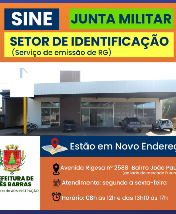 Sine, Junta Militar e setor de Identificação estão em novo endereço em Três Barras