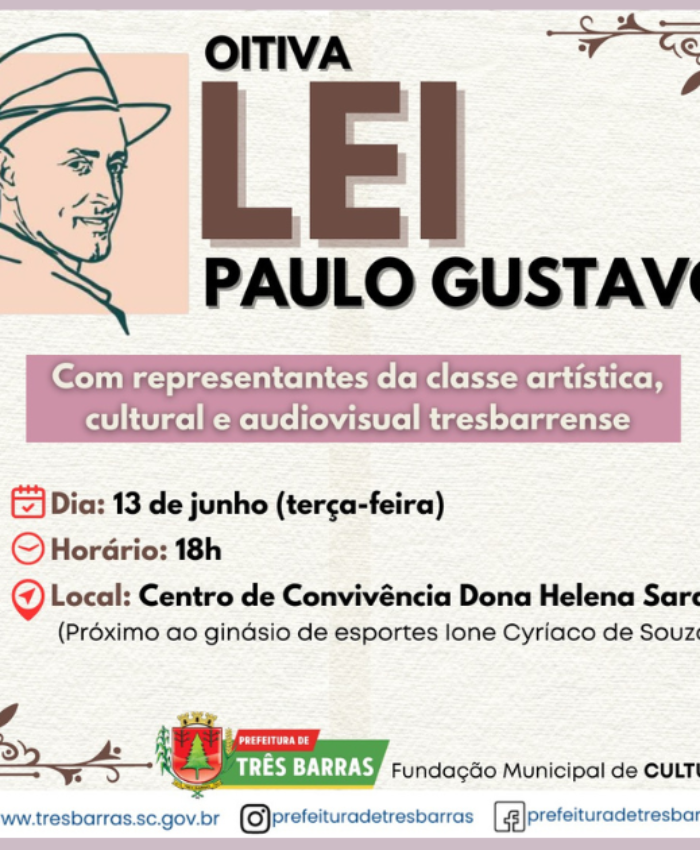 Três Barras realiza oitiva sobre a implementação da Lei Paulo Gustavo no dia 13 de junho