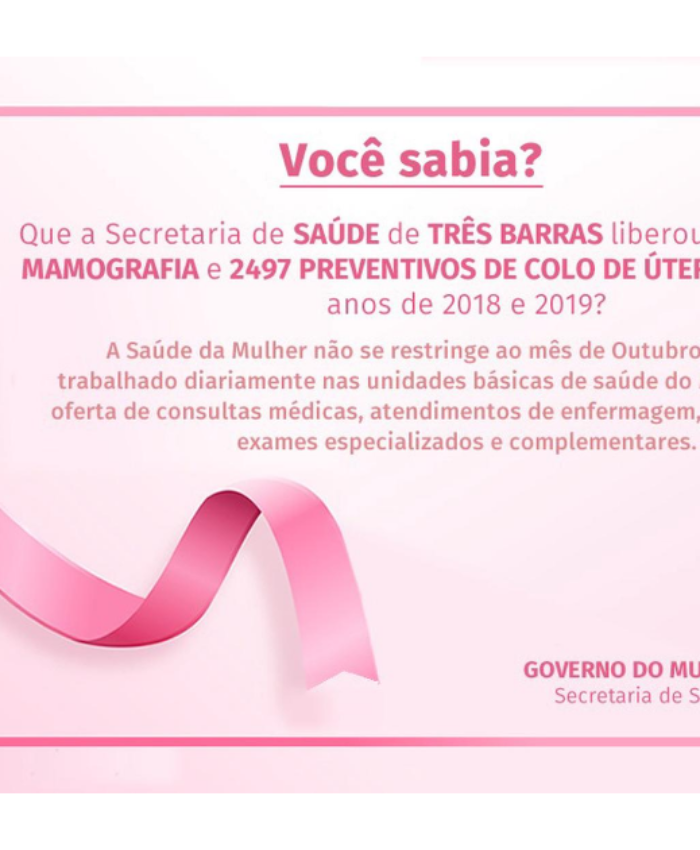 Três Barras trabalha a saúde da mulher de forma permanente, eficaz e ágil durante o ano todo