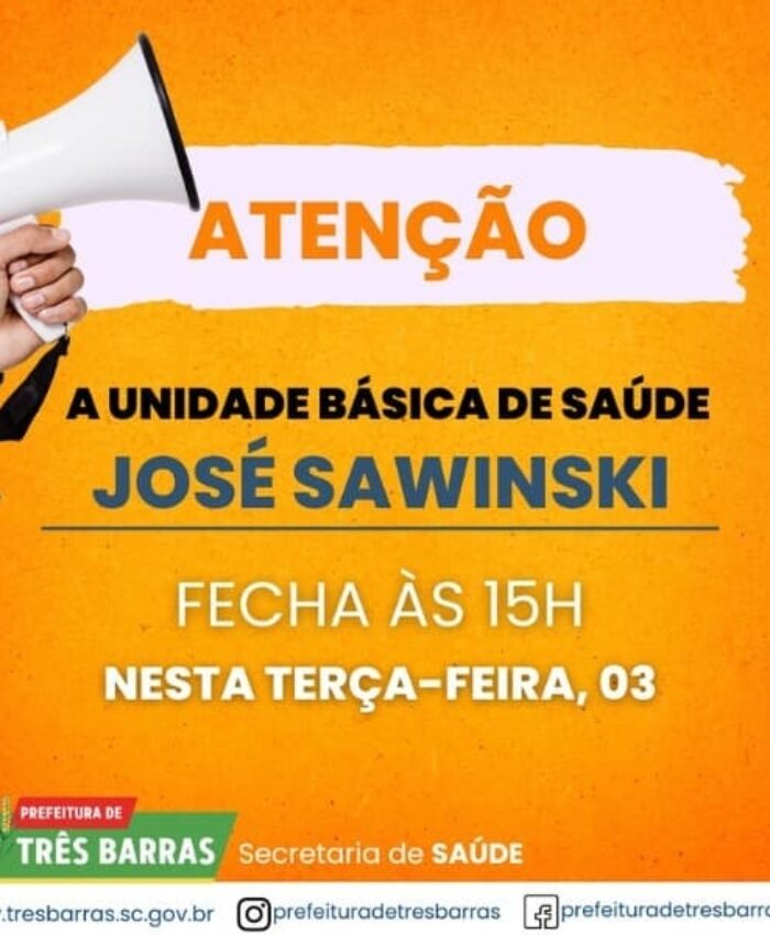 UBS JOSÉ SAWINSKI FUNCIONARÁ SÓ ATÉ ÀS 15H, NESTA TERÇA-FEIRA, 03