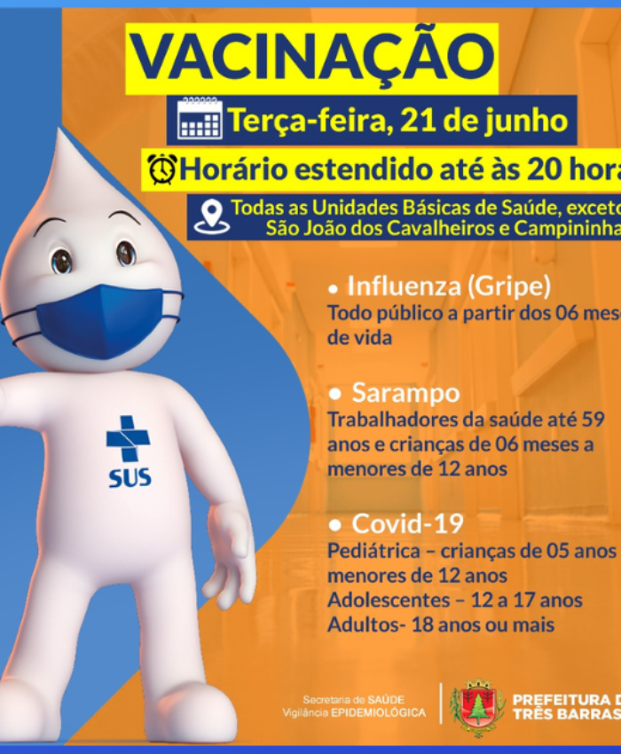 Vacinação: UBS de Três Barras ficarão abertas até às 20h nesta terça-feira, 21