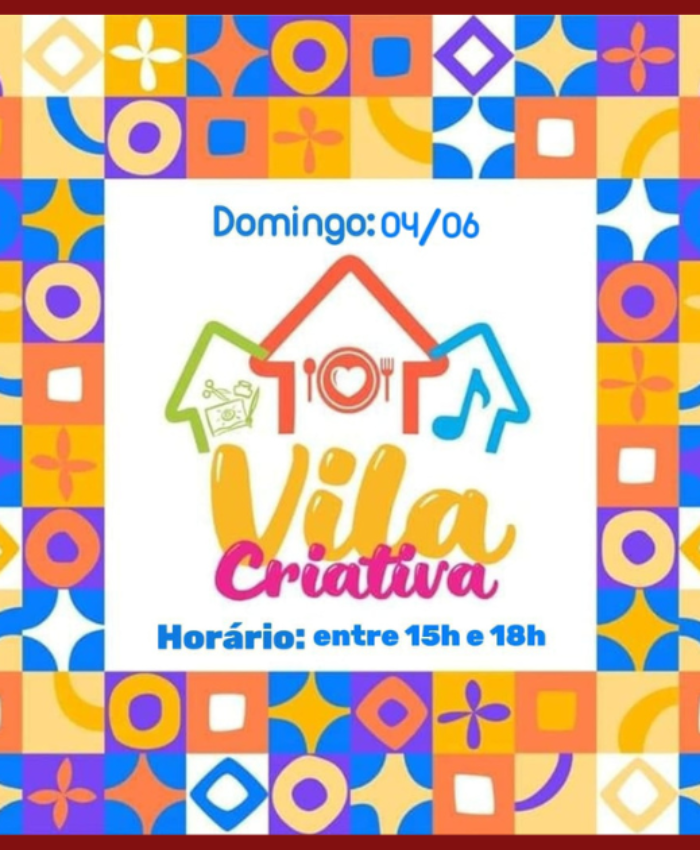 Vila Criativa terá nova edição neste domingo, 04 de junho, em Três Barras